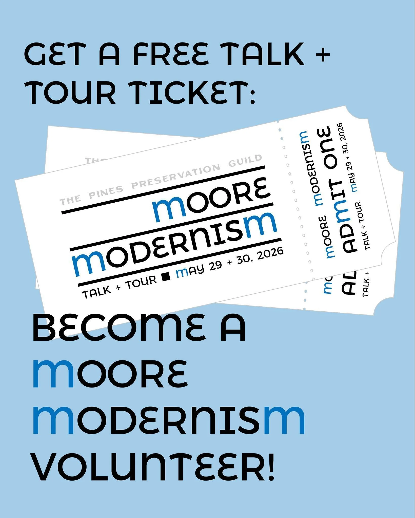 The Pines Preservation Guild needs your help!  We are looking for at least 13 volunteers to help during the May 30, 2026 Moore Modernism Tour.  Volunteers can help at the registration desk or show guests through one of five houses. Volunteer shifts a