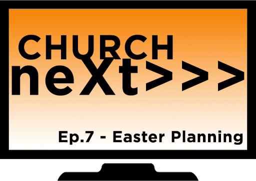 ChurchNeXt - Webinar 7 - Creating moments - Tuesday, February 23 - 11:15am CDT