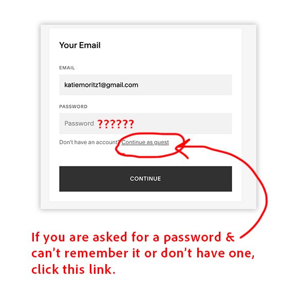 3. If you don't know or have a password, don't worry about it. Click the "continue as guest" link.