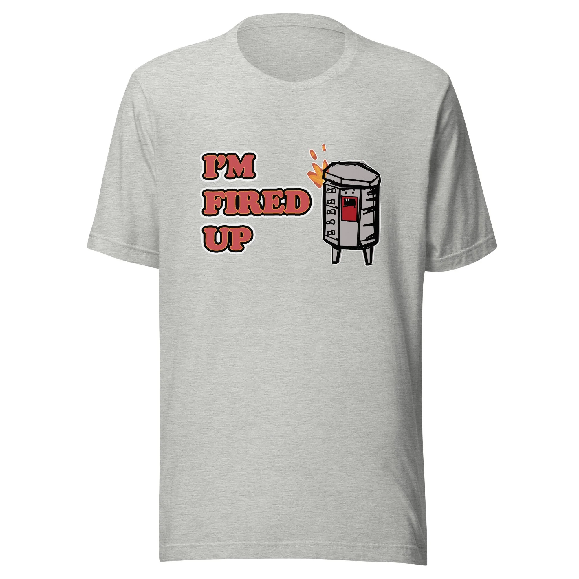 I’M FIRED UP T-Shirt