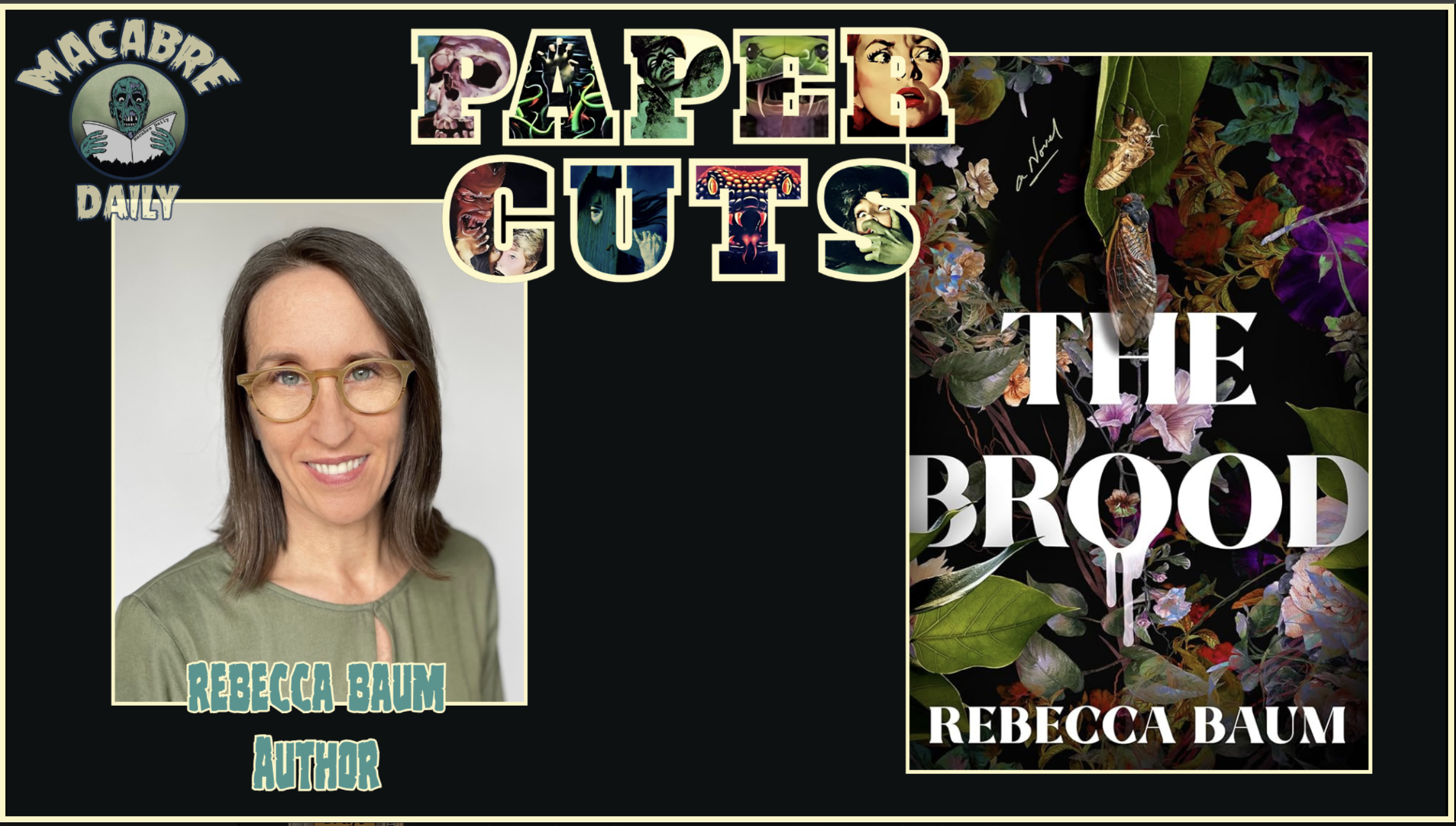 PAPER CUTS: Rebecca Baum Brings Beauty To The Horrific With "THE BROOD" (Podcast)