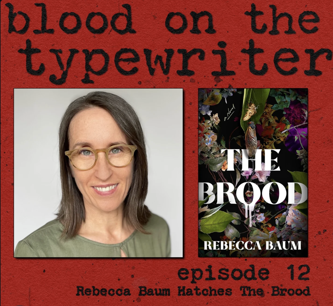 Rebecca Baum Hatches The Brood (Podcast)