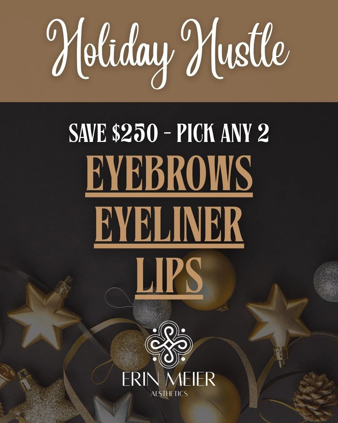 Holiday Hustle - Pick 2 &amp; Save $250! 💸

Build your own permanent makeup package and save!

Pick any 2: 1️⃣ Eyebrows 2️⃣ Eyeliner 3️⃣ Lips

Customized to your face, your style, and your schedule. Wake up ready to go! 💃

Book your bundle at the l