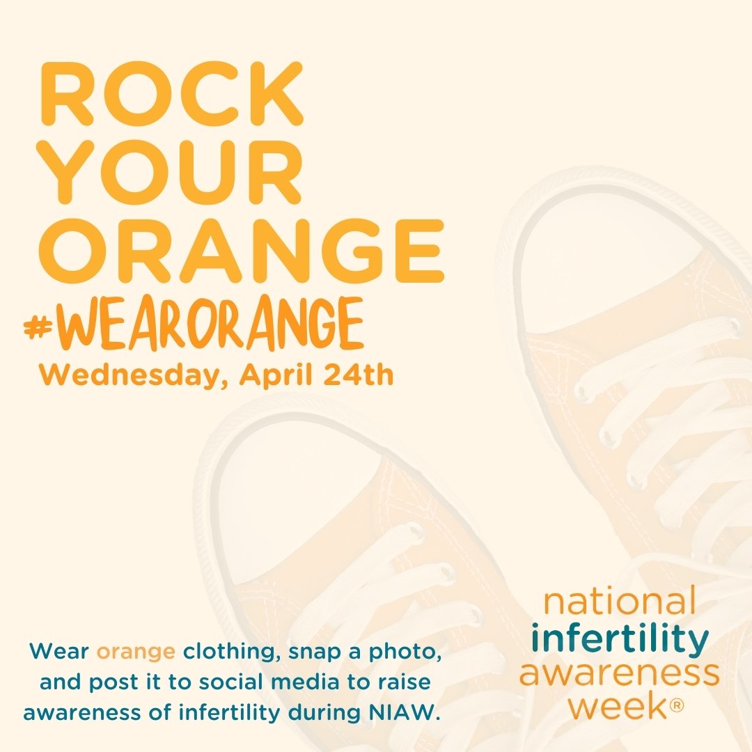 Since 1989, RESOLVE has used the color orange to promote infertility awareness, so this week is a great week to rock your orange clothes and accessories!

RESOLVE shares, &quot;The color orange promotes a sense of wellness, emotional energy to be sha