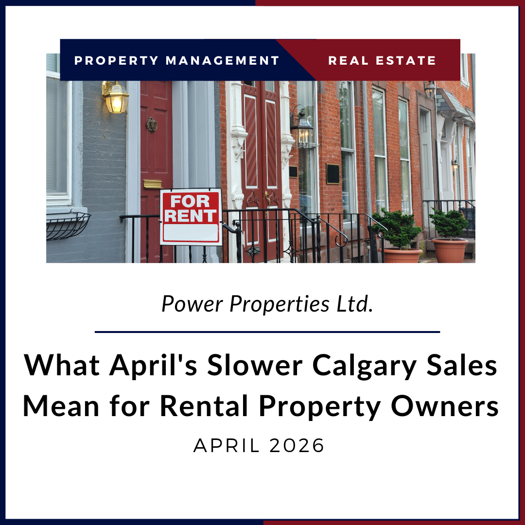 What April's Slower Calgary Sales Mean for Rental Property Owners