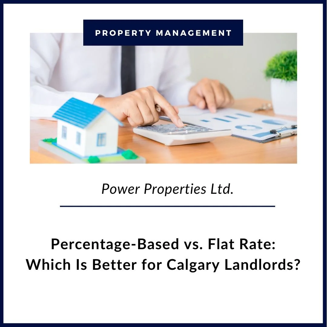 Percentage-Based vs. Flat Rate: Which Is Better for Calgary Landlords?