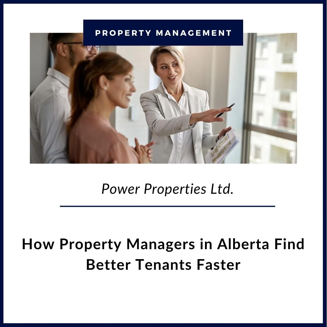 How Property Managers in Alberta Find Better Tenants Faster