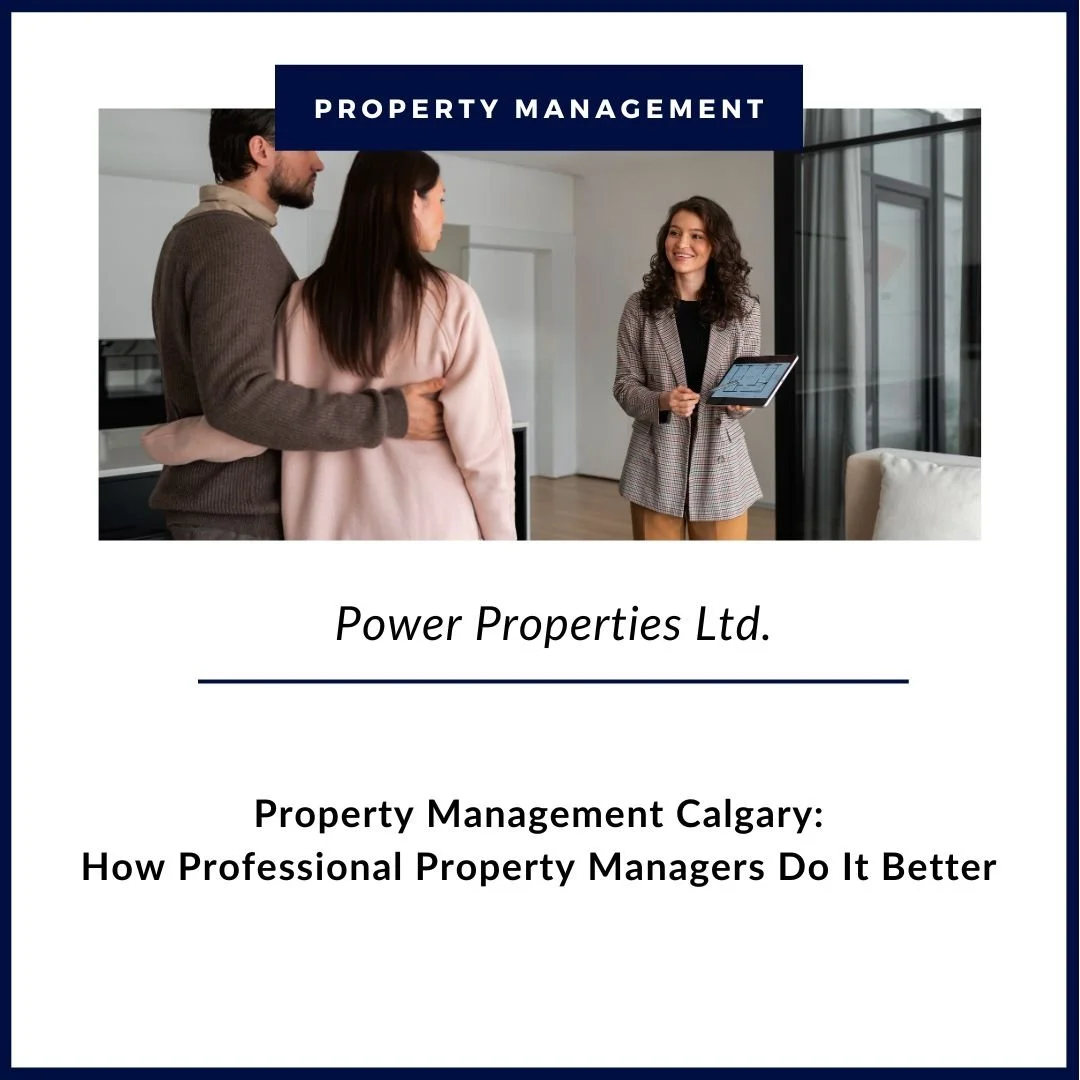 Property Management Calgary: How Professional Property Managers Do It Better