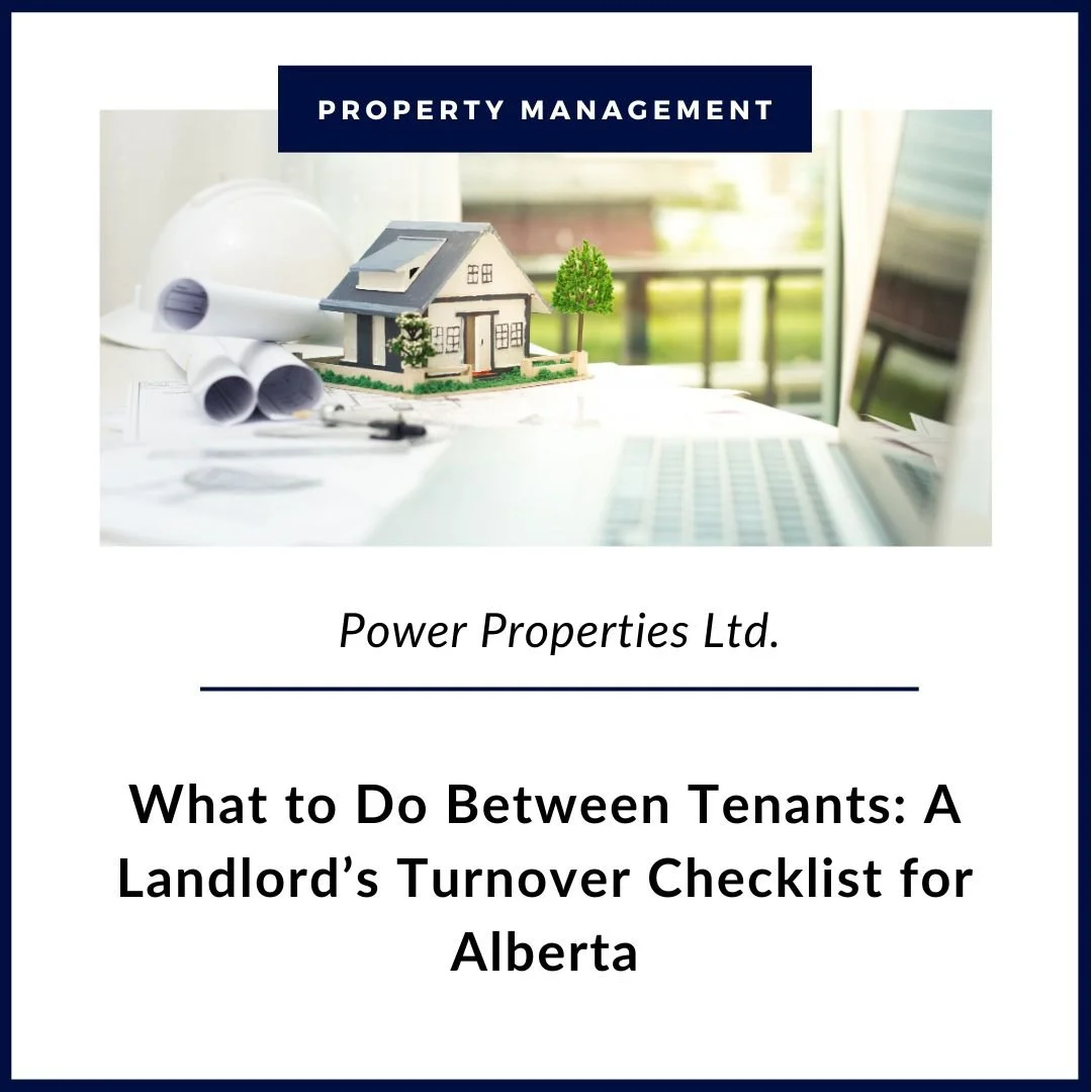 What to Do Between Tenants: A Landlord’s Turnover Checklist for Alberta