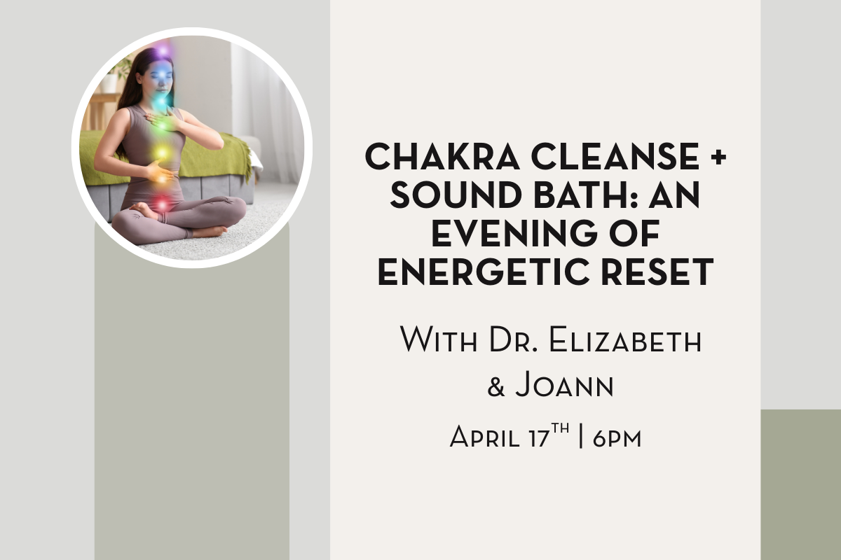Chakra Cleanse + Sound Bath: An Evening of Energetic Reset