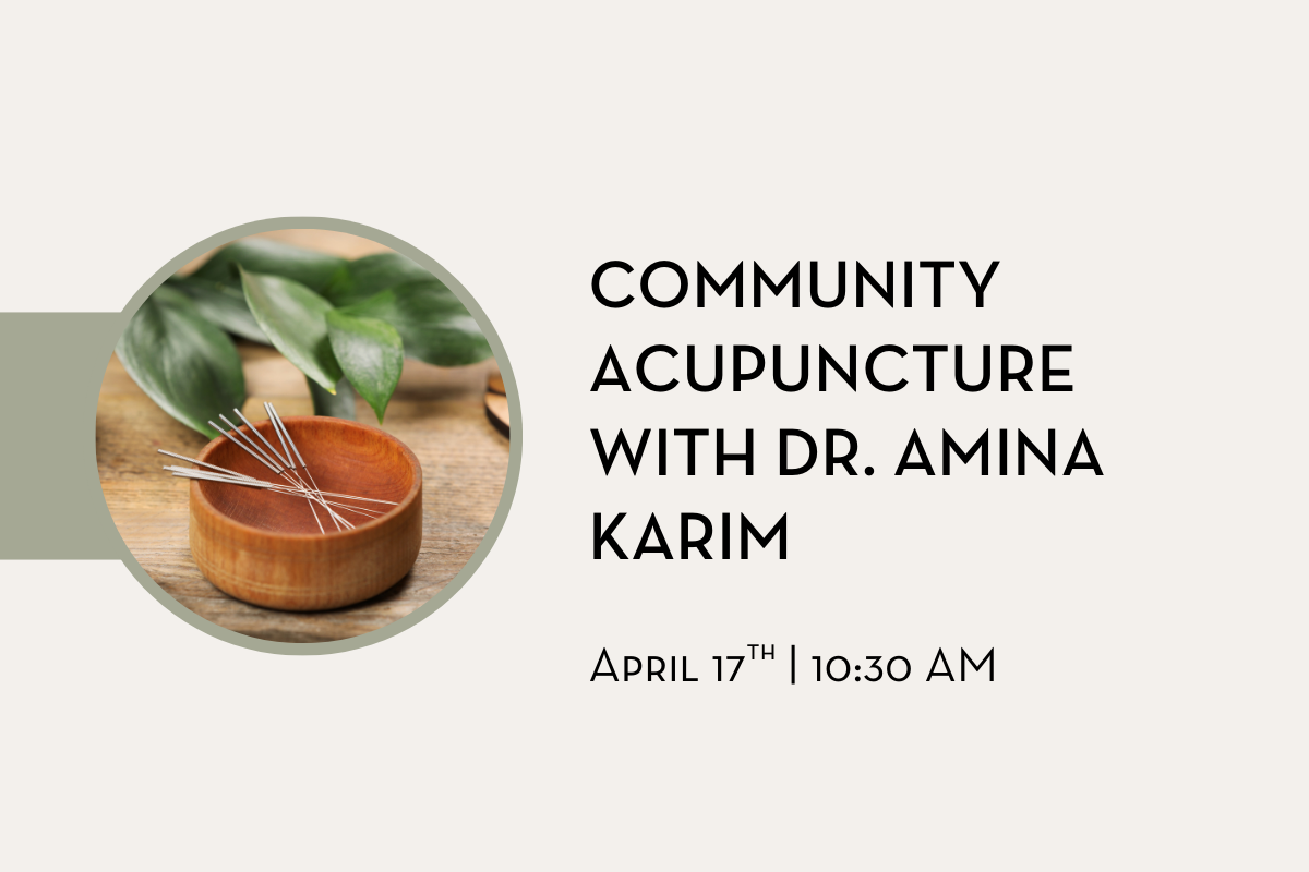 Community Acupuncture with Dr. Amina Karim, D.C.