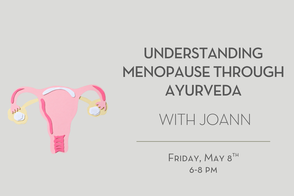 Understanding Menopause Through Ayurveda