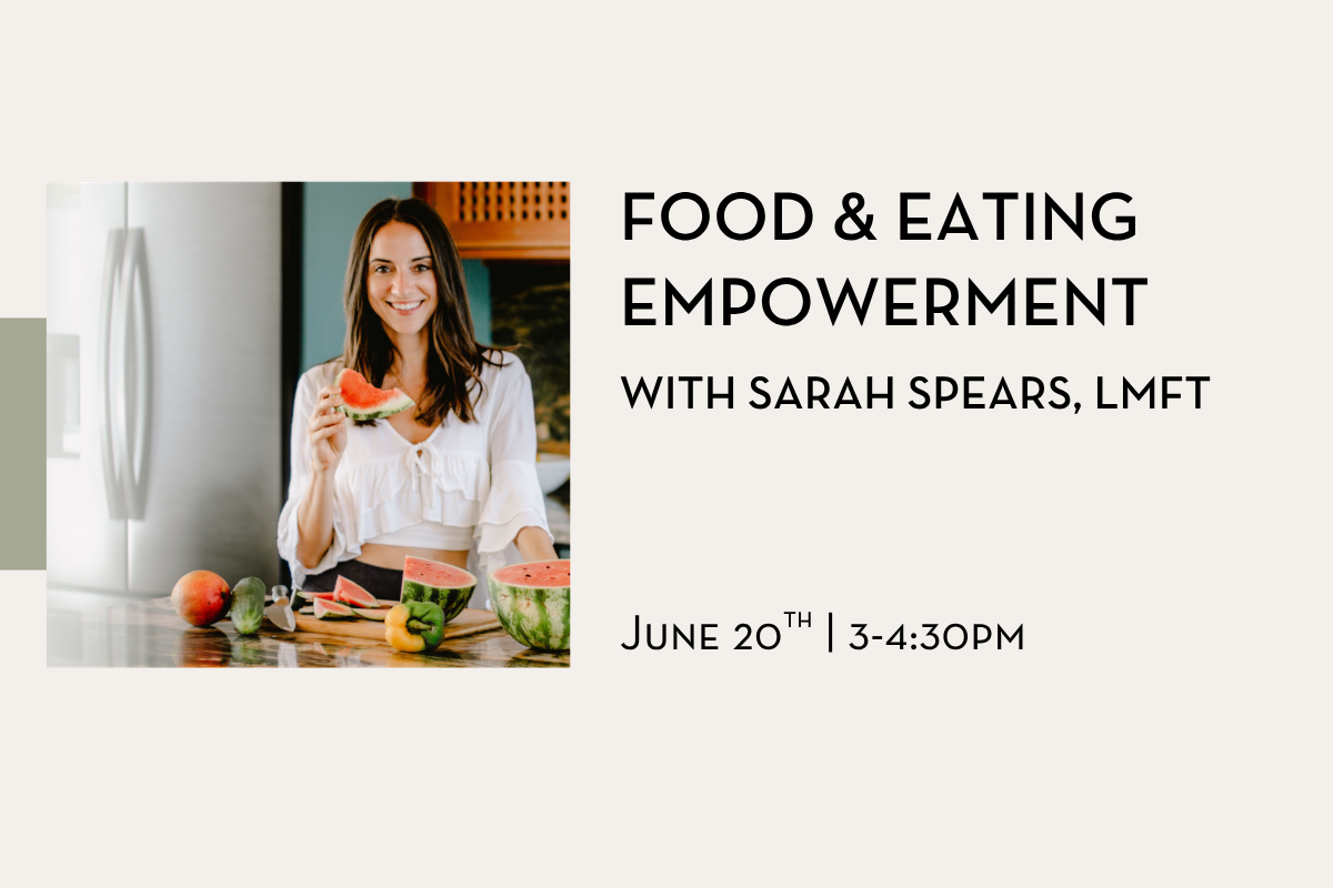 Food & Eating Empowerment with Sarah Speers, LMFT