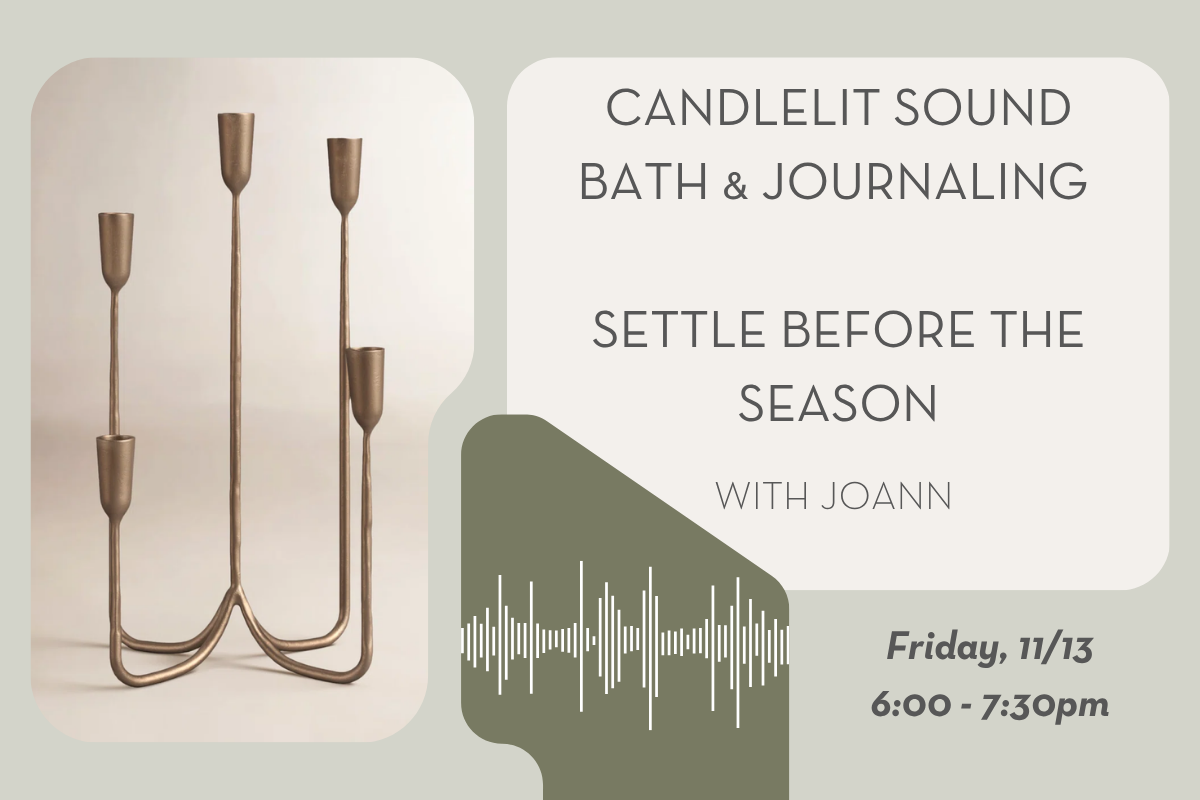Candlelit Sound Bath &amp; Journaling With Joann