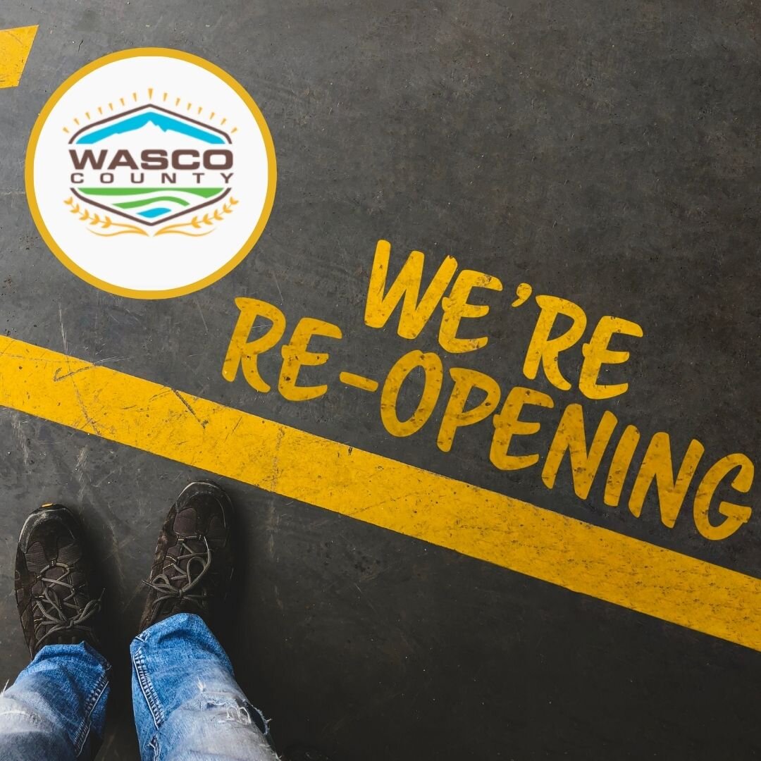 Wasco County Set to Reopen Friday, Feb 26th