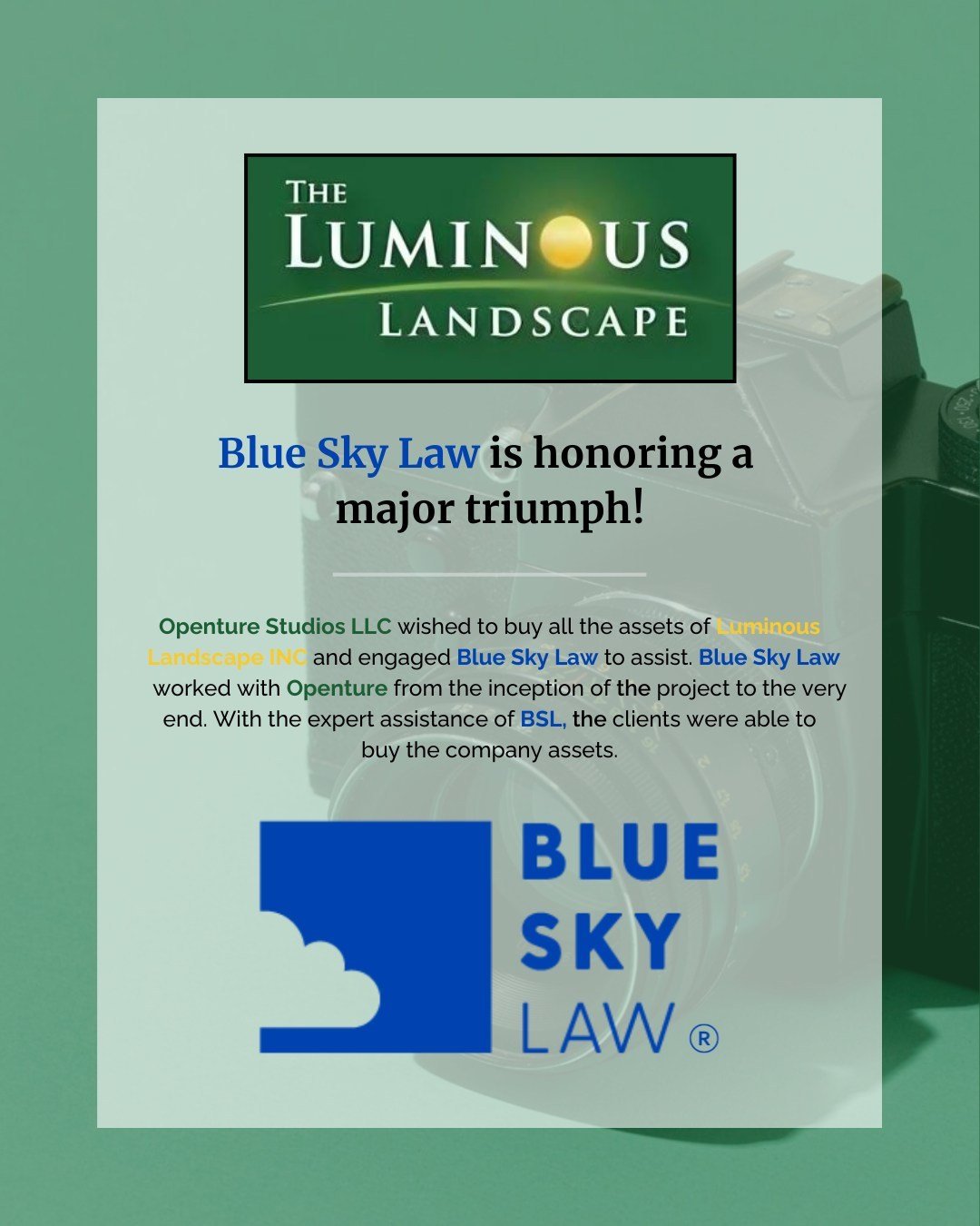 Blue Sky Law celebrates a major triumph! We're thrilled to announce the successful acquisition of The Luminous Landscape INC. by Openture Studios LLC. 📸 Openture Studios LLC (the 'Company') sought to purchase all assets of the Seller and turned to B