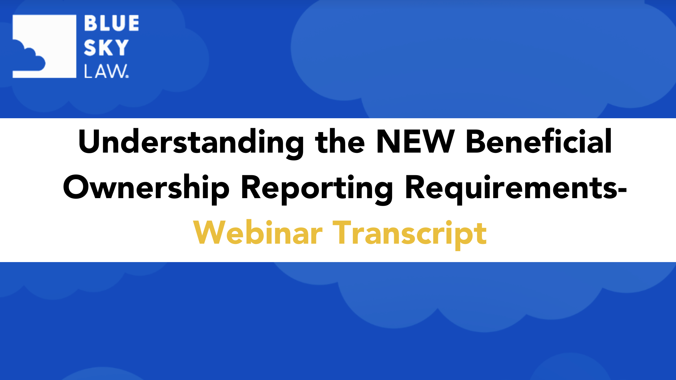 Read this transcript to learn more about Beneficial Ownership Reporting ...