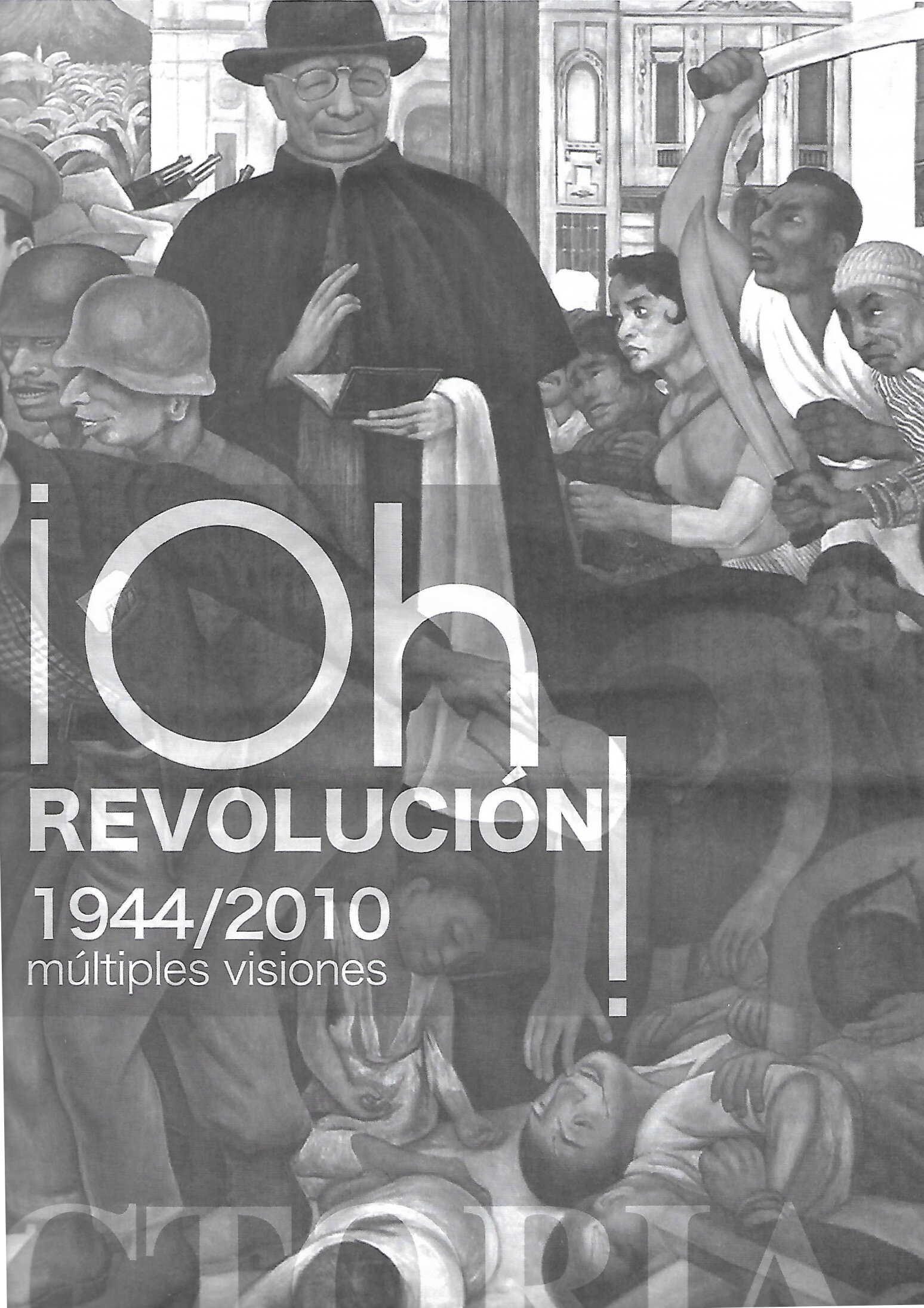 Exposición ¡Oh Revolución 1944/2010! Guatemala
