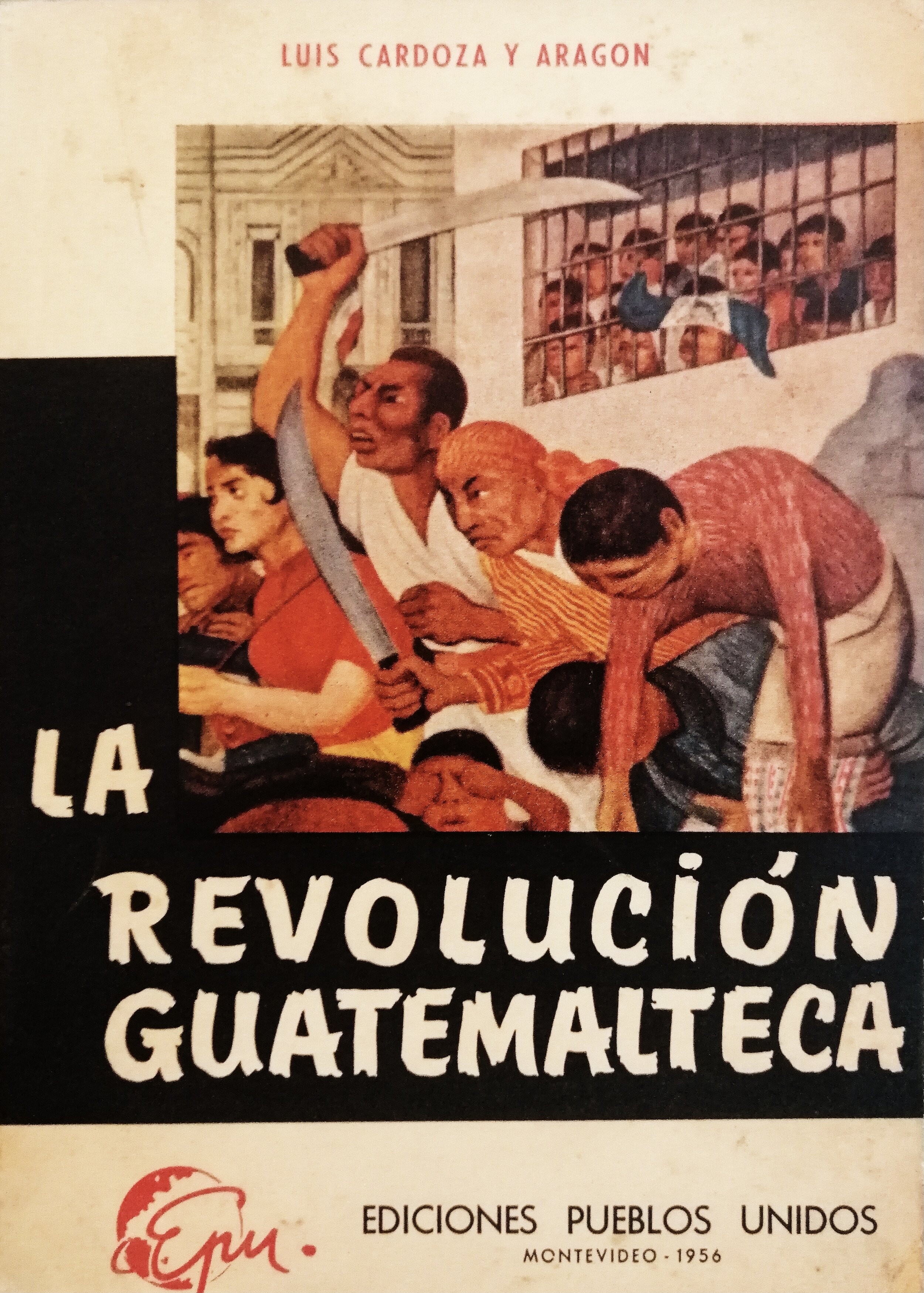 La Revolución Guatemalteca