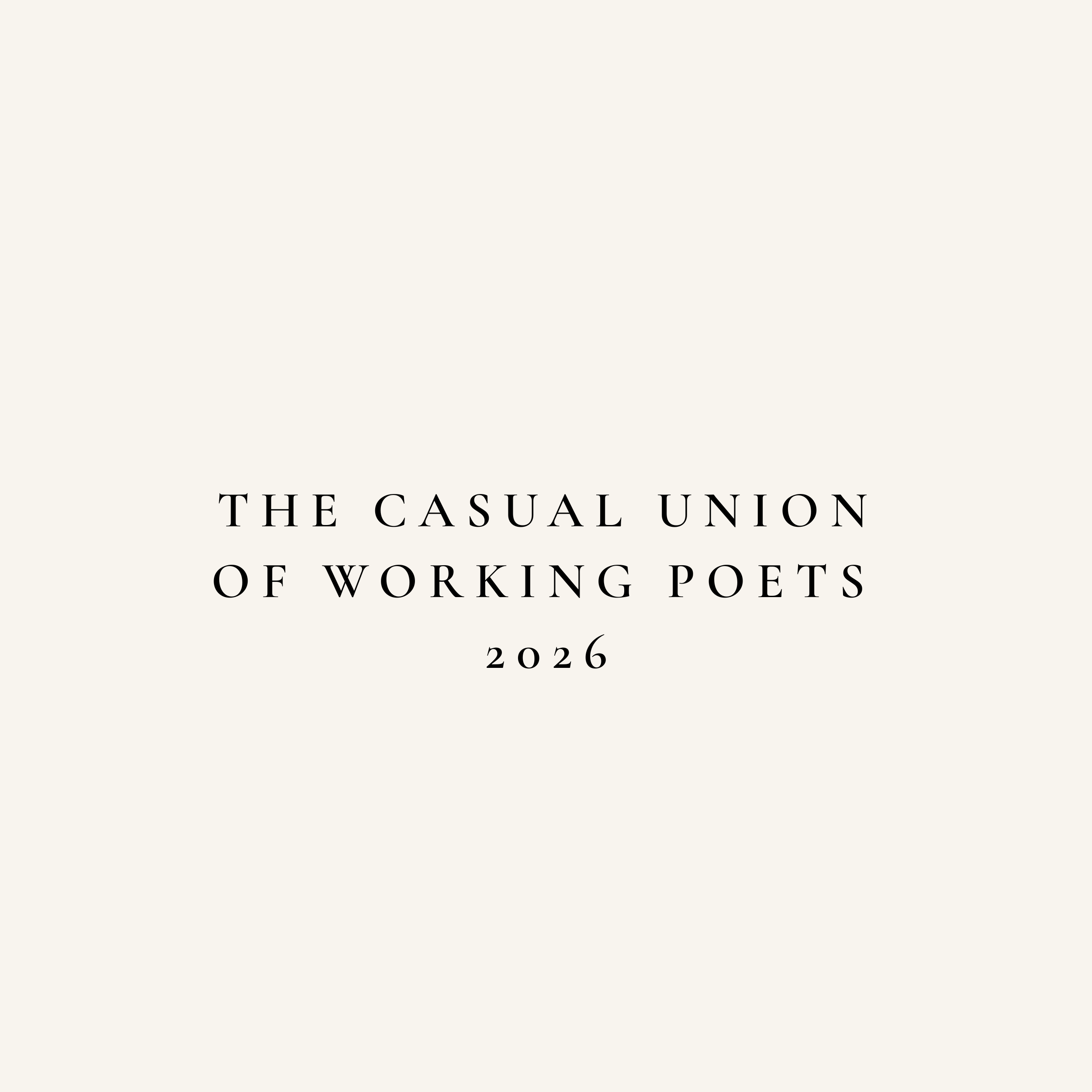 The Casual Union of Working Poets
