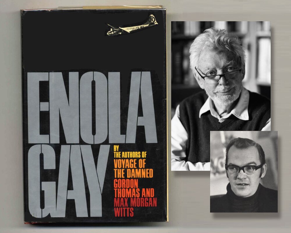  ENOLA GAY by Gordon Thomas &amp; Max Morgan Witts. 