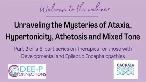 WEBINAR #2 - Unraveling the Mysteries of Ataxia, Hypertonicity, Athetosis, and Mixed Tone