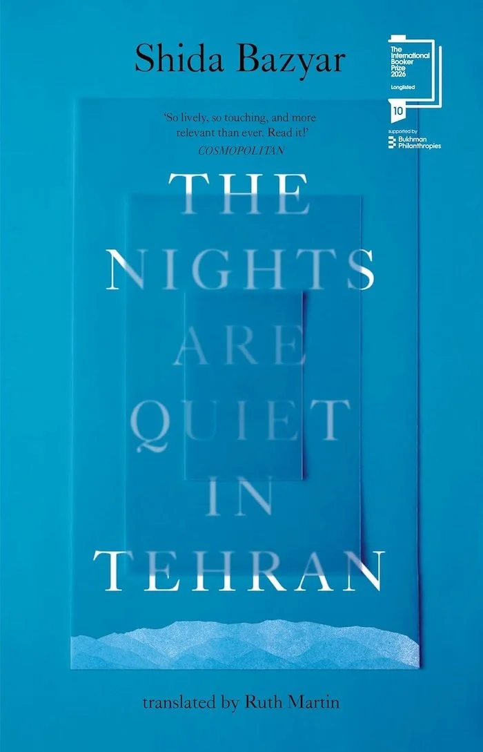 The Nights Are Quiet In Tehran by Shida Bazyar, trans. by Ruth Martin