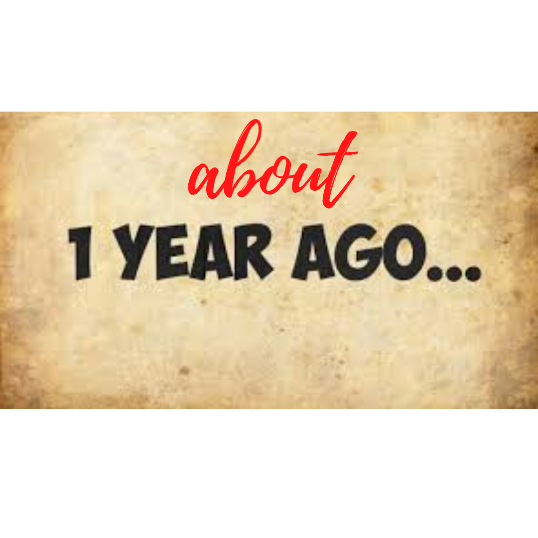 Podcast: About a Year Ago