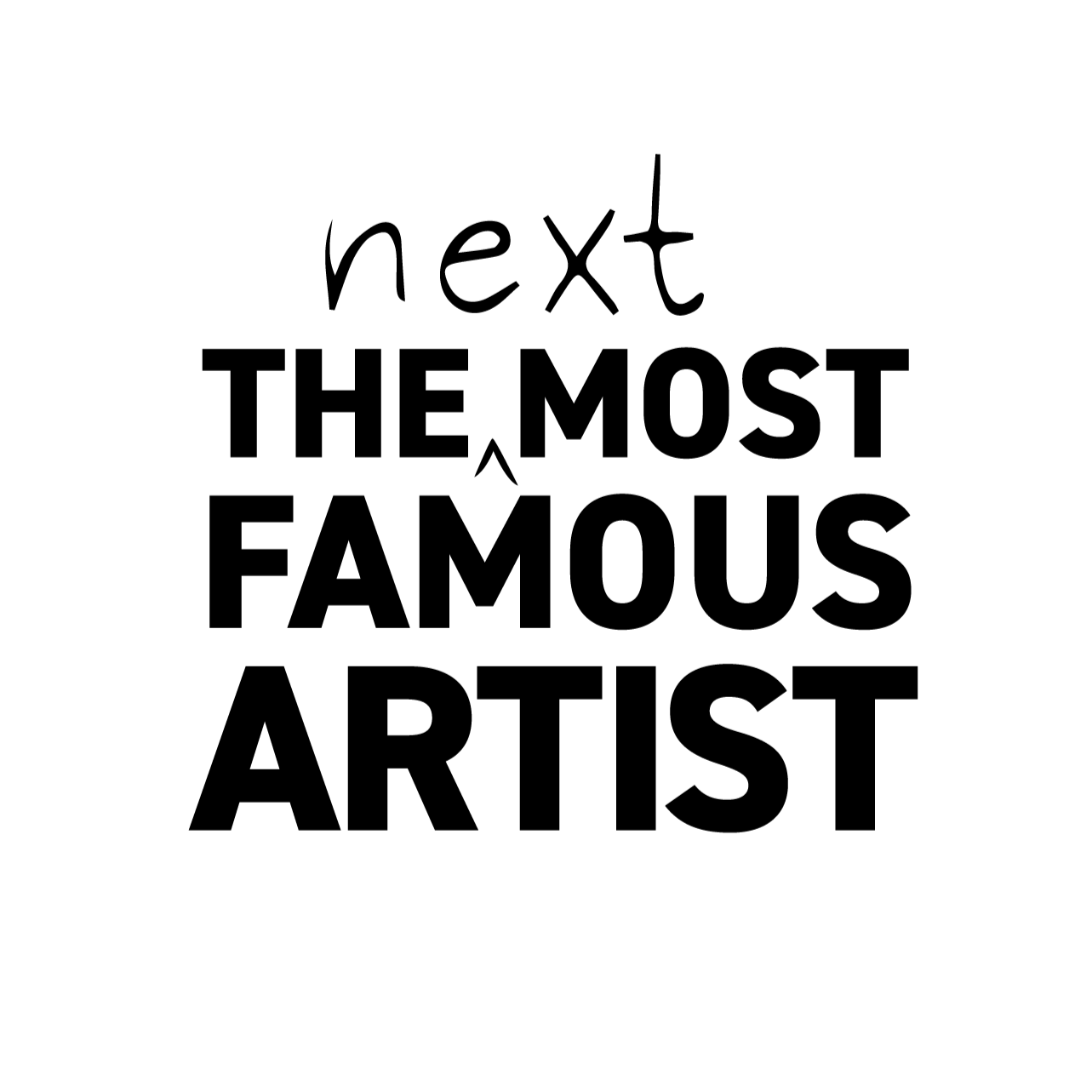Protect me from what I want — The Next Most Famous Artist
