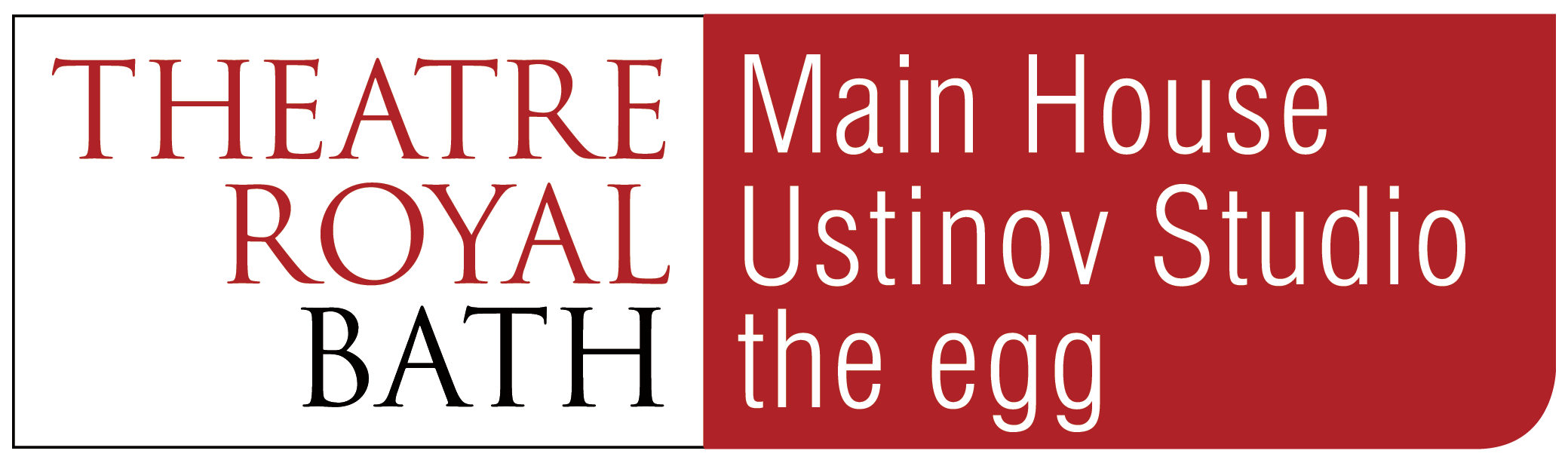 Text image with the words 'Theatre Royal Bath Main House Ustinov Studio the egg' in large font, with 'Theatre Royal Bath' prominently on the left and other text on a red background on the right.