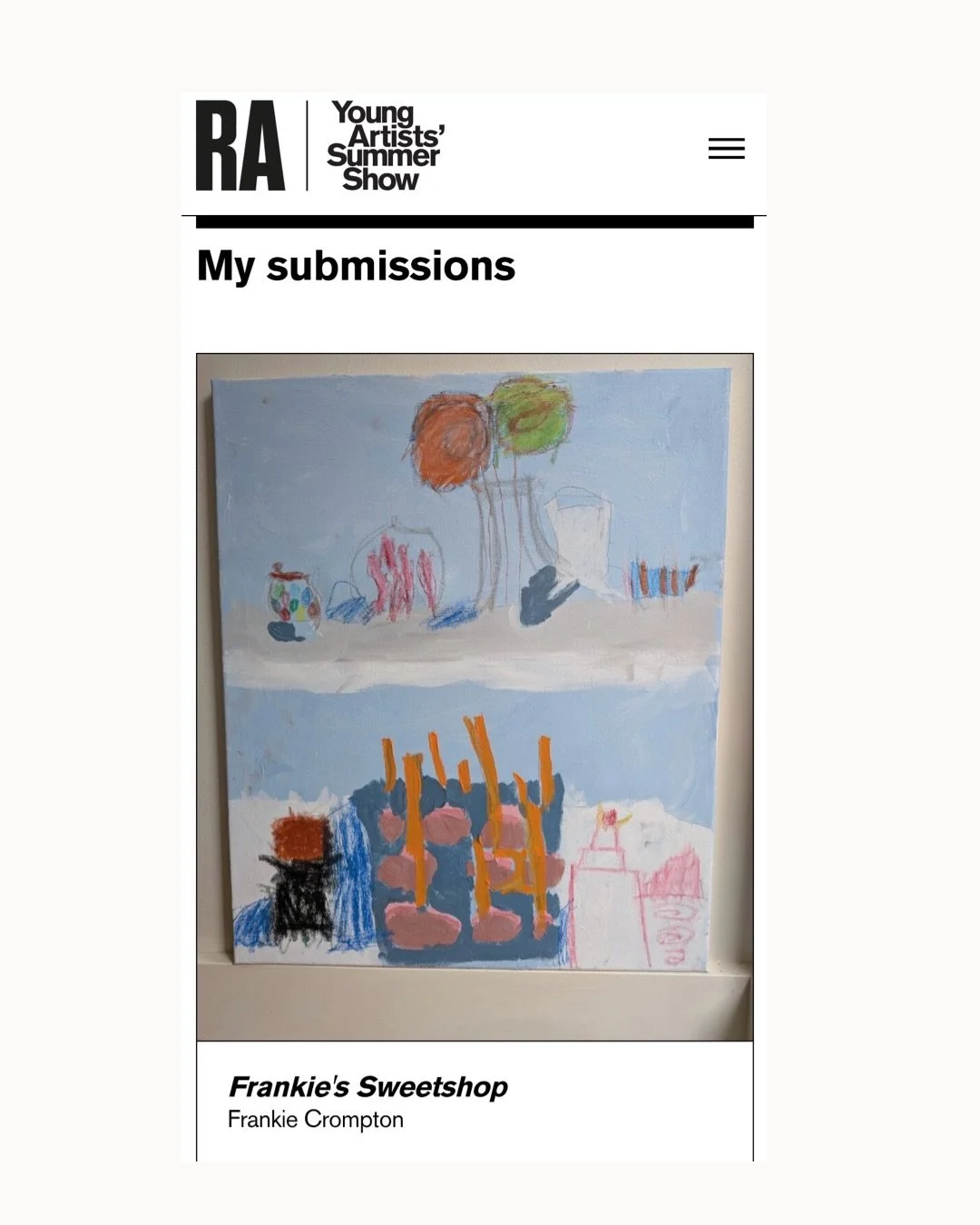 We are so proud of Frankie, one of our gorgeous members, who has had their work selected for the Young Artists online Summer Show this year. Congratulations Frankie and to all our young artists for creating such awesome artworks this year and for giv
