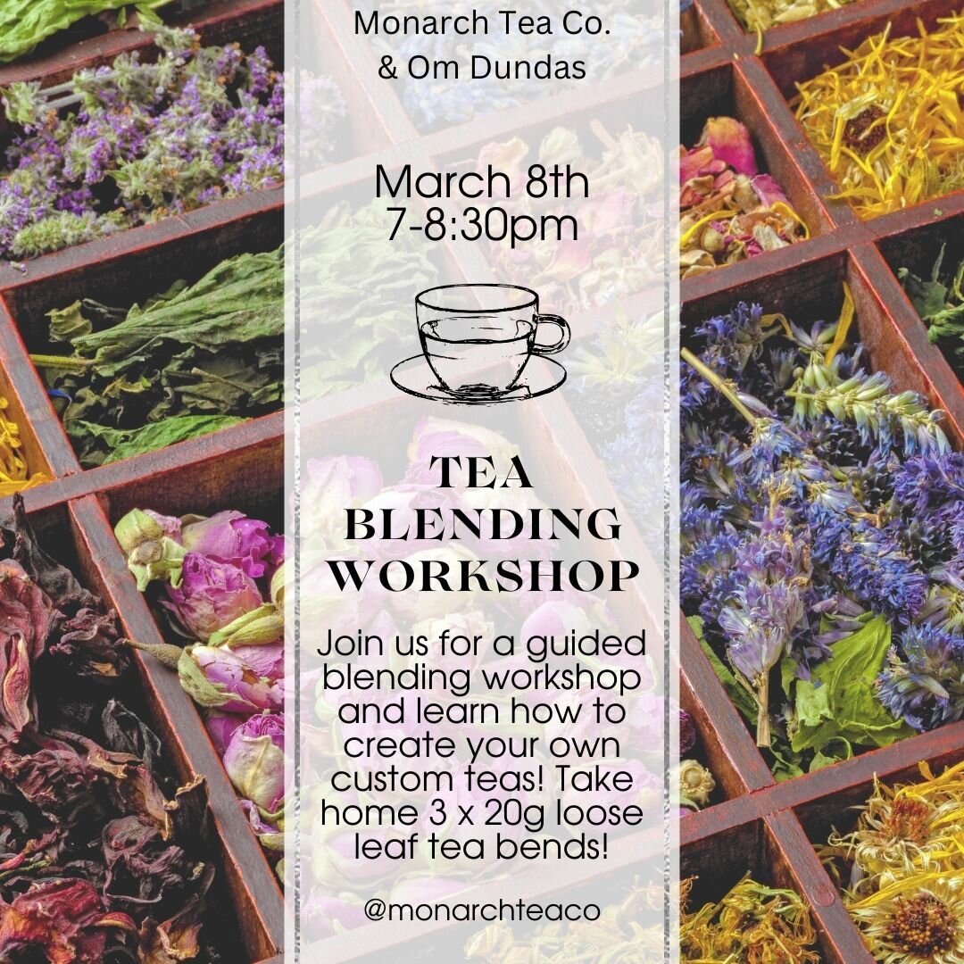 Tea Blending is BACK!

Join us March 8th from 7-8:30pm for our interactive tea blending workshop, led by @monarchteaco Founder &amp; Tea Sommelier Katie at the cozy @ommassagewellness in Dundas!

Guests will enjoy a comforting cup of tea as we learn 