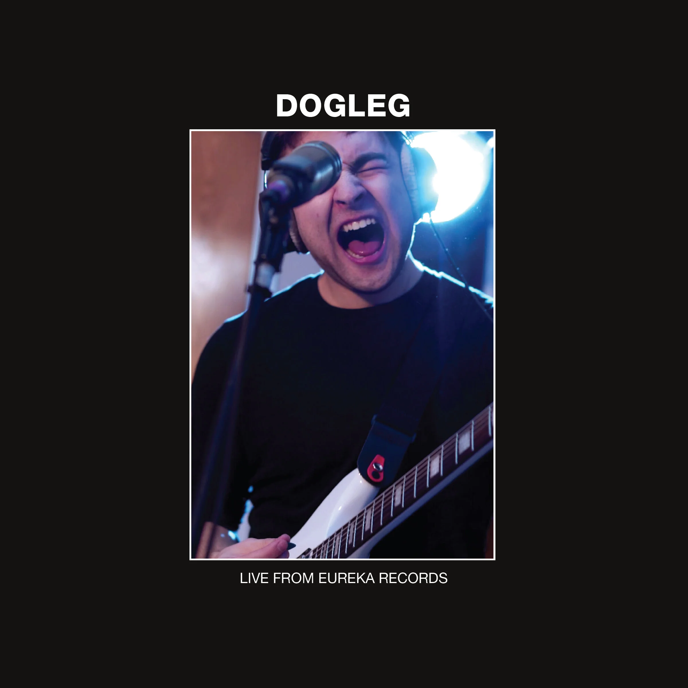 Dogleg - Live From Eureka Records 