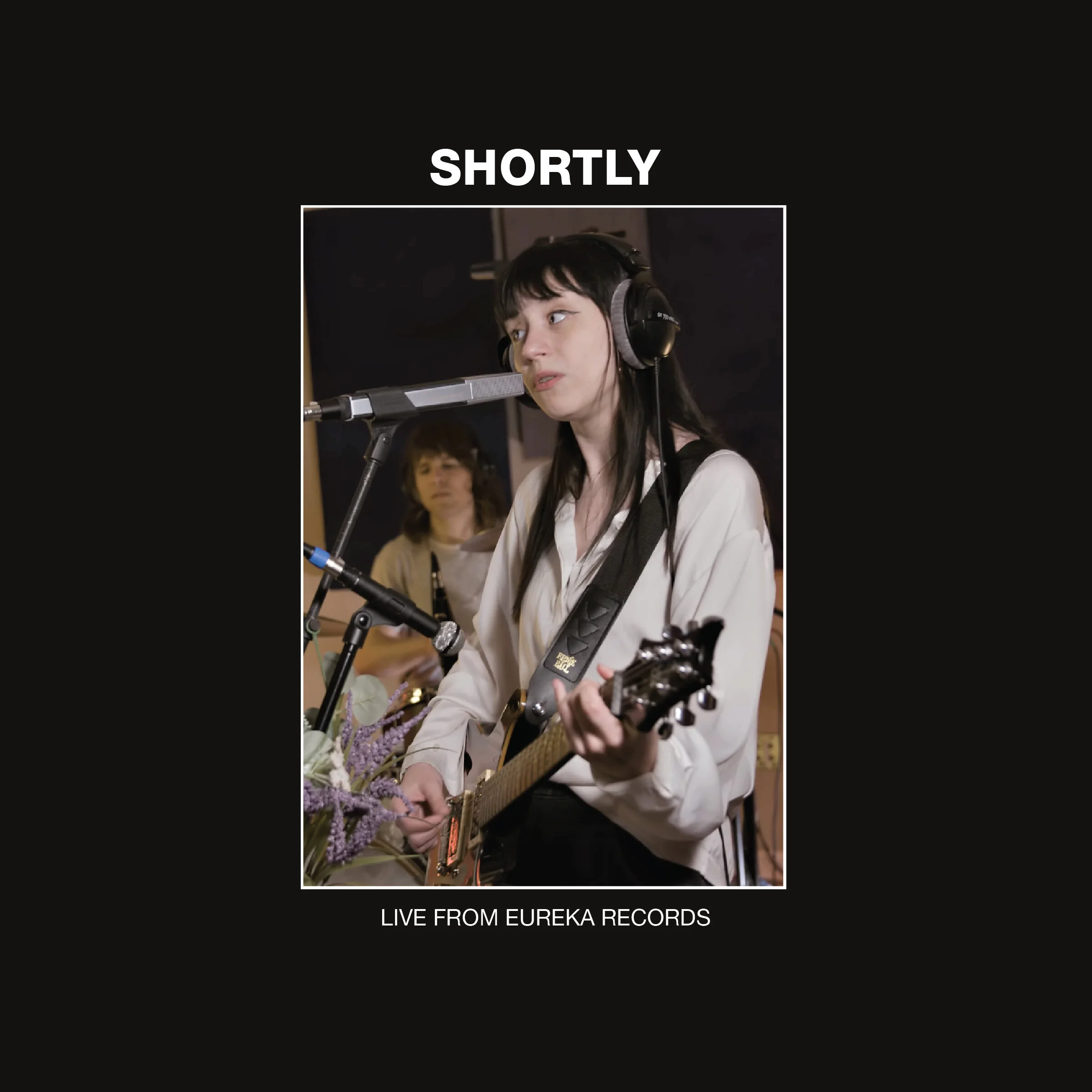 Shortly - Live From Eureka Records 