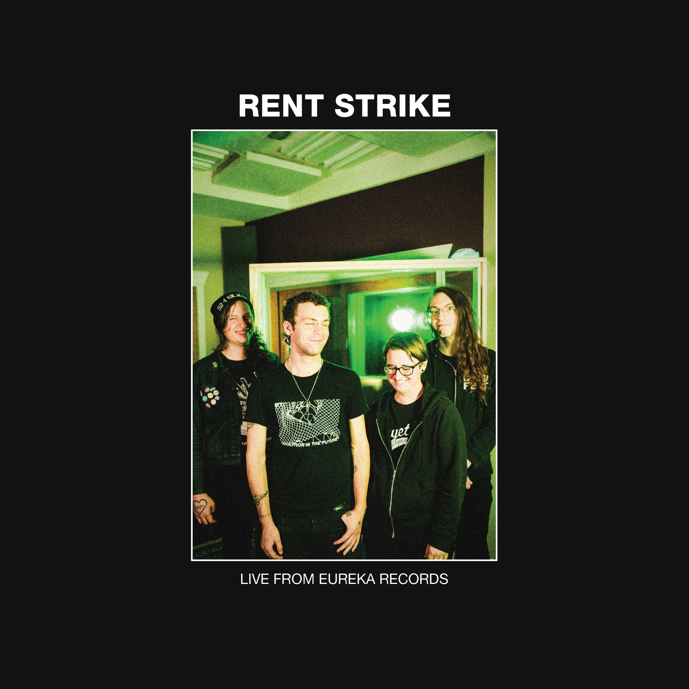RENT STRIKE - Live From Eureka Records