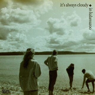 it’s always cloudy in kalamazoo by saturdays at your place