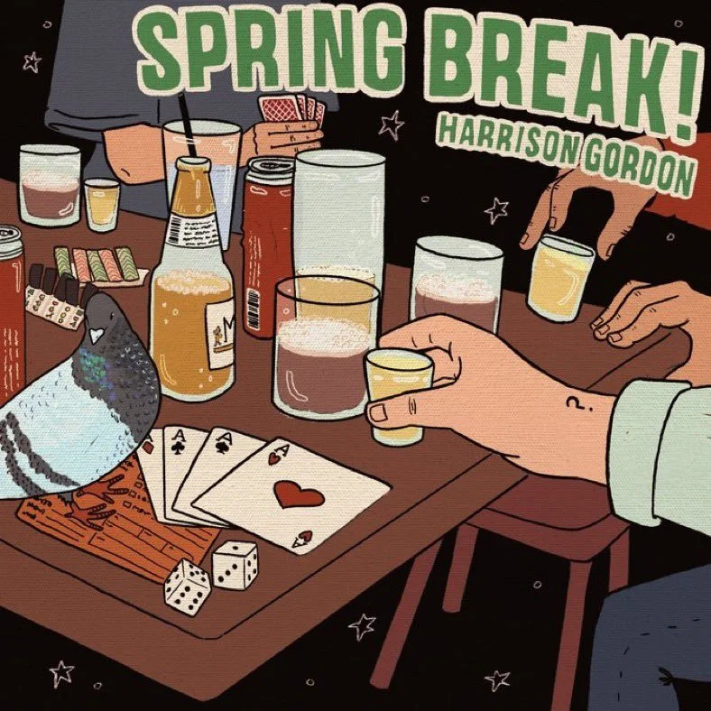 Spring Break! by Harrison Gordon