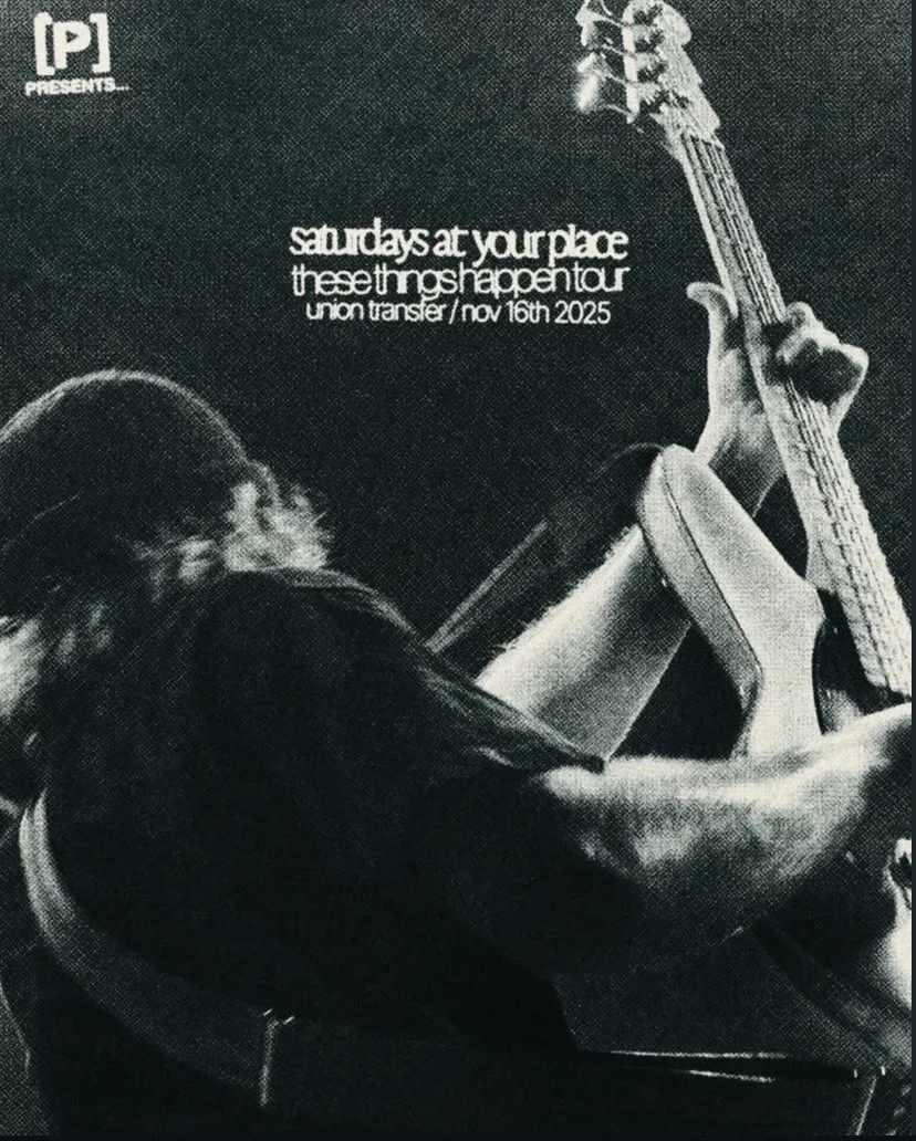 saturdays at your place - Live at Union Transfer