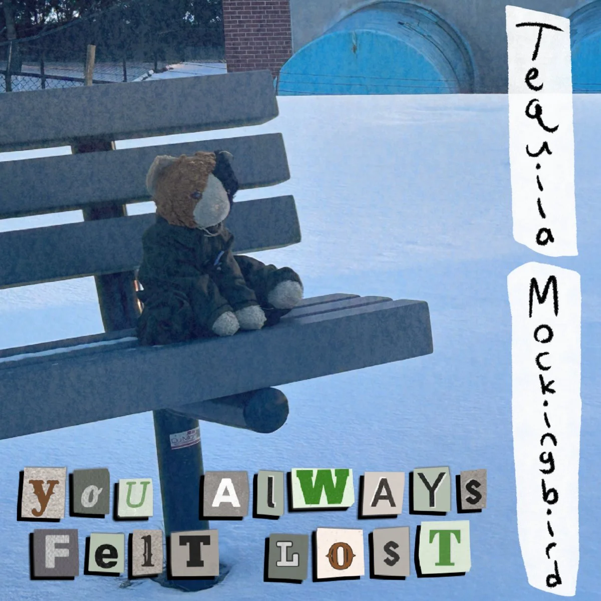 You Always Felt Lost by Tequila Mockingbird