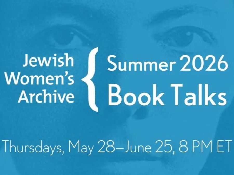 Jewish Women's Archive: Summer 2026 Book Talks (virtual)