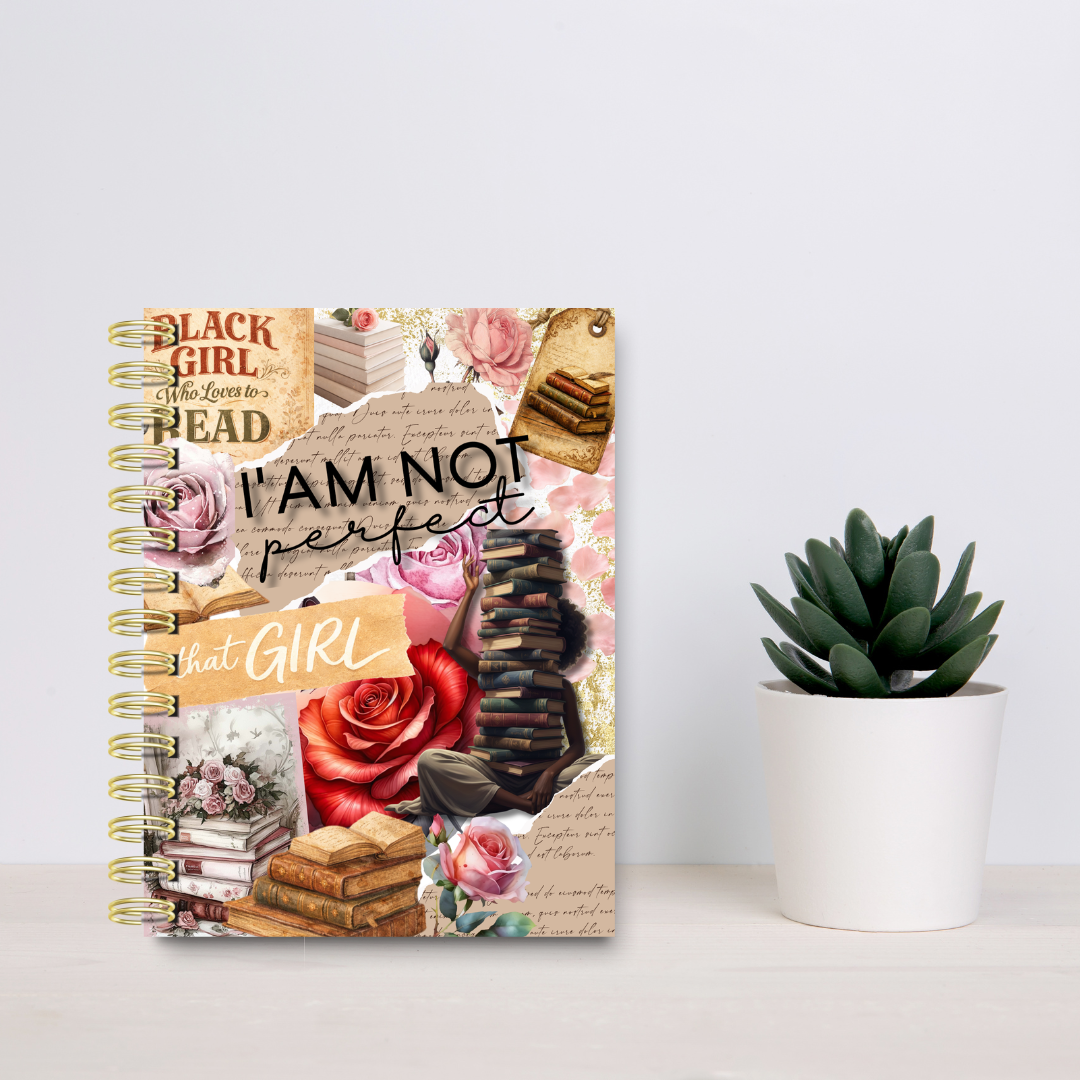 “I Am Not Perfect, Just That Girl” Inspirational Reading Journal – Black Girl Book Lover Notebook