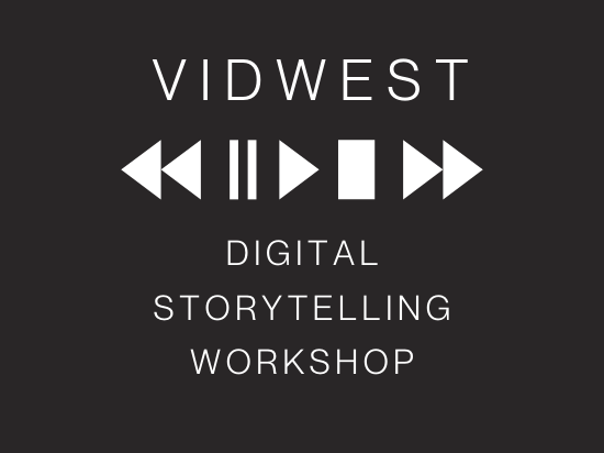 Vidwest digital storytelling workshop