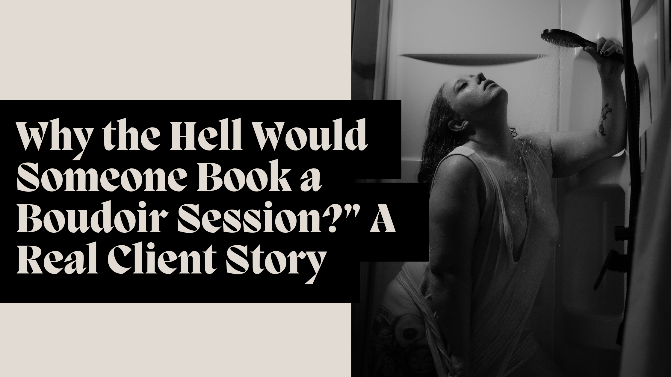 “So… Why the Hell Would Someone Book a Boudoir Session?”  A Real Client Story with Mrs. R (Read This If You’ve Ever Been Told ‘That’s Too Much’)