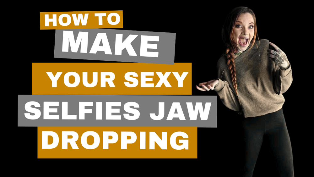 Sexy Selfie Tutorial + Guide