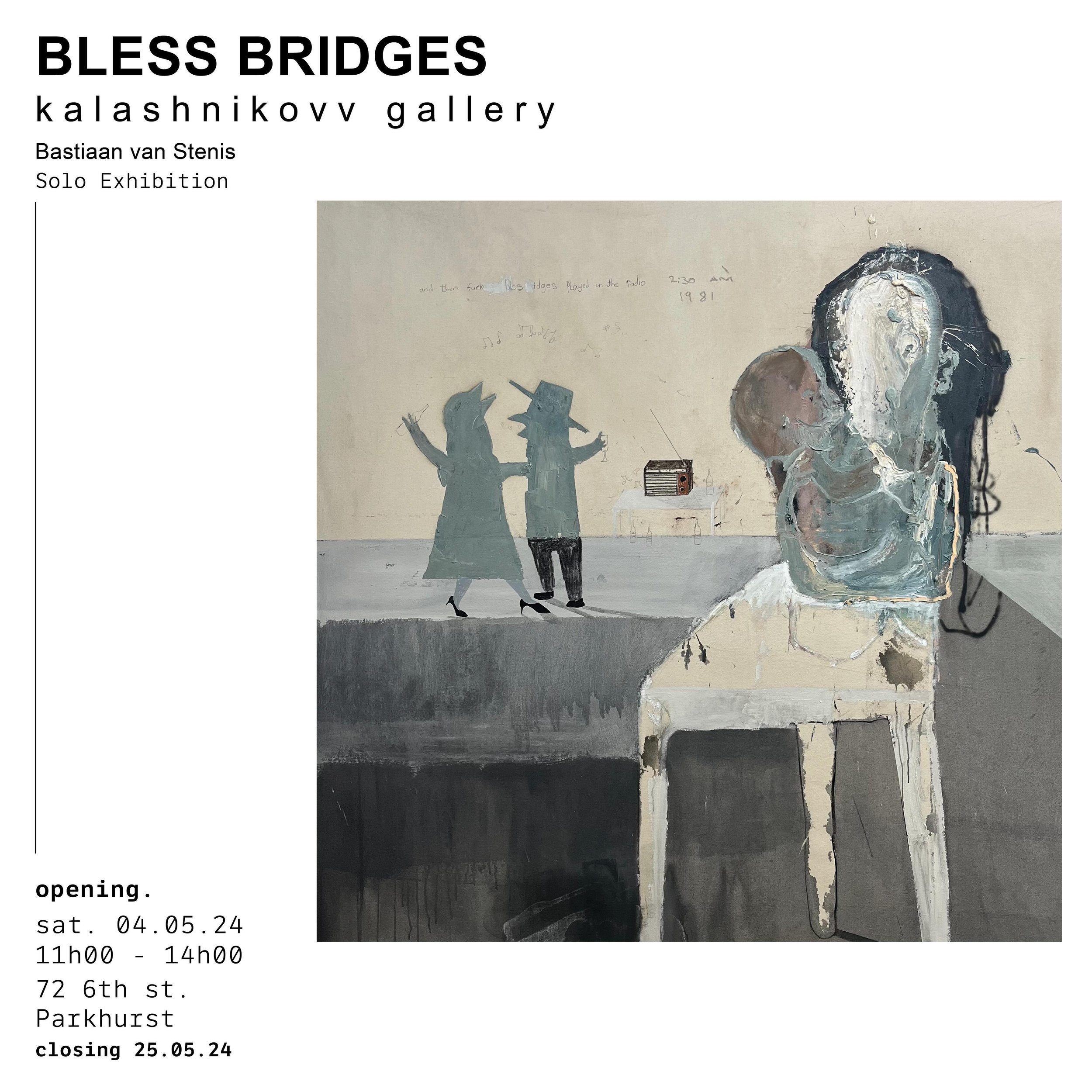 Opening this Saturday is Bastiaan van Stenis&lsquo; debut showing with Kalashnikovv, &lsquo;Bless Bridges&rsquo;. 

Visit us this Saturday, from 11:00 to 14:00, to view an array of painted works from @bastiaanvanstenisart, with a curated dj selection
