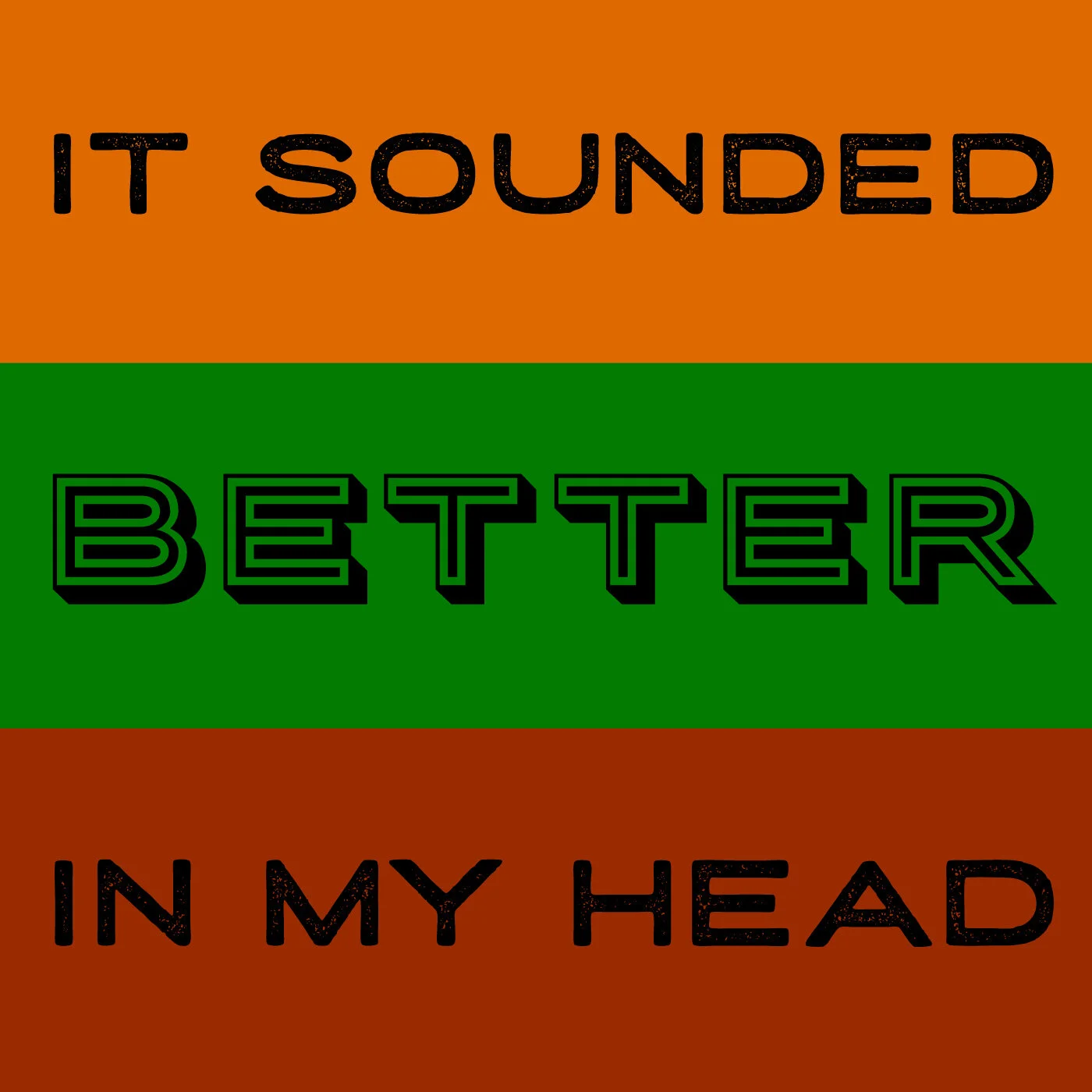 It Sounded Better In My Head podcast artwork