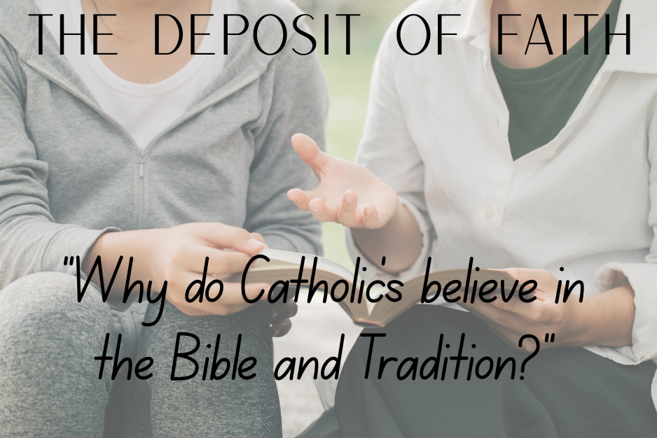 St. Mary's Theology Class "Why do Catholics believe in the Bible and Tradition?"