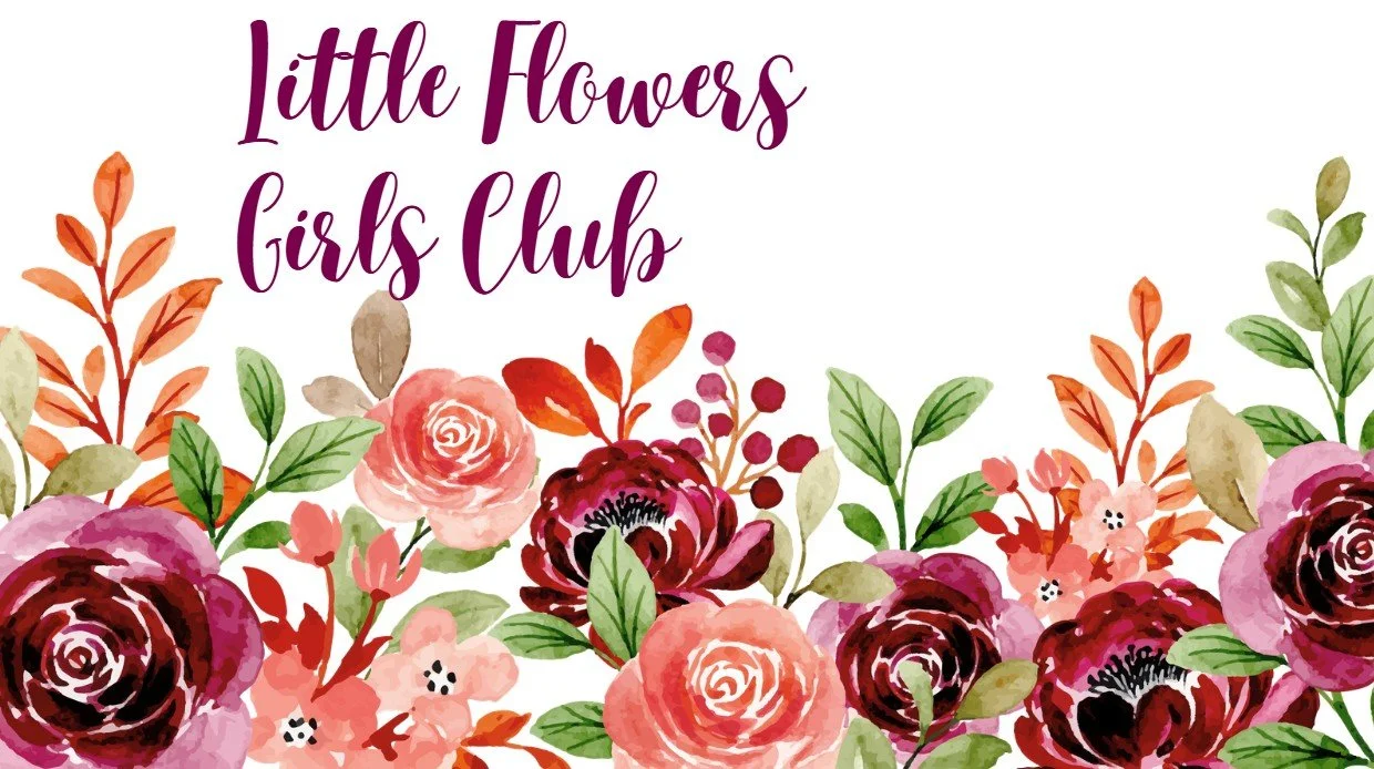 Little Flowers Girls Club