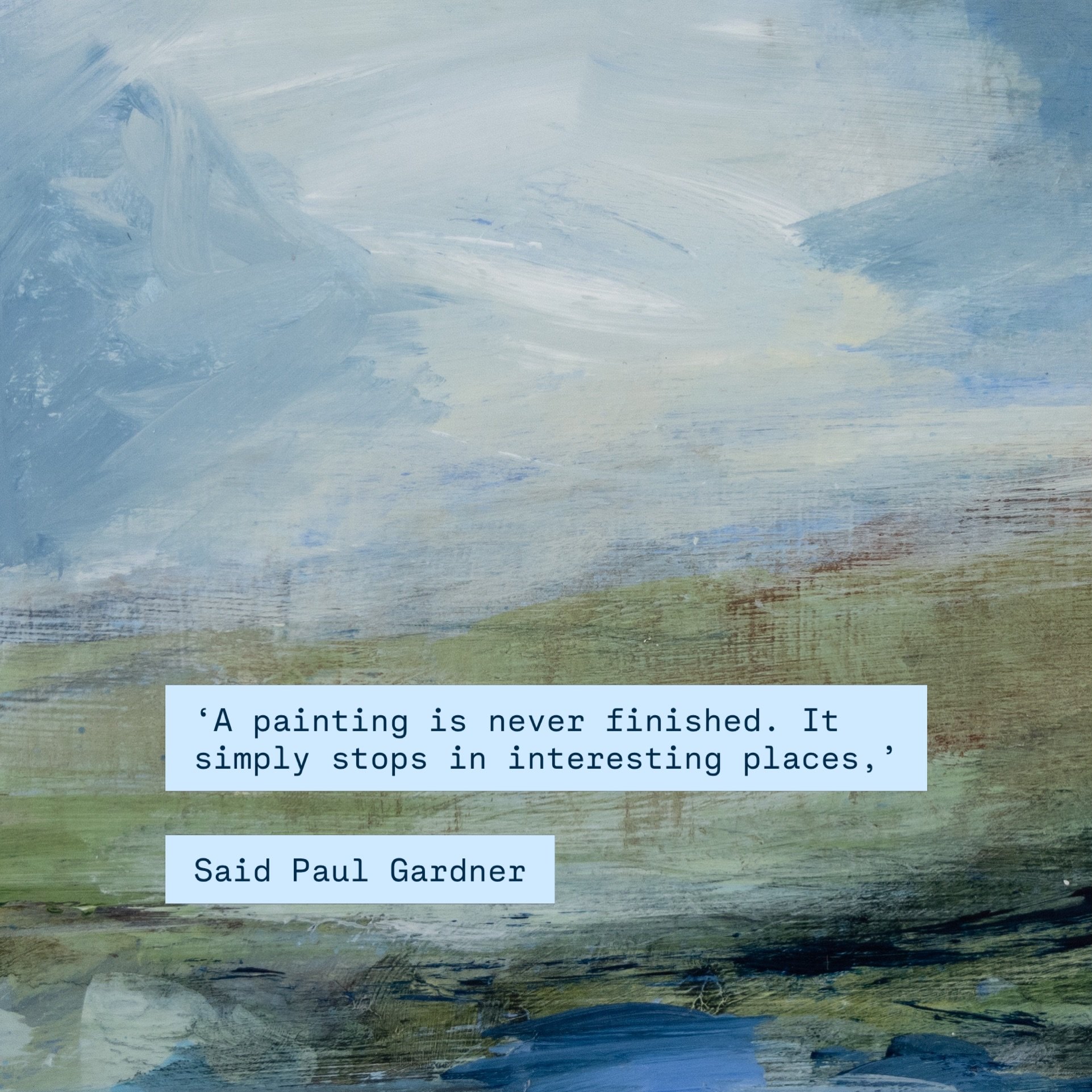 As a recovering perfectionist that easily can get stuck and not paint this quote really speaks to me. Some of my paintings go through many iterations, I used to struggle with this however now I invite the process to be one of discovery. It&rsquo;s wh