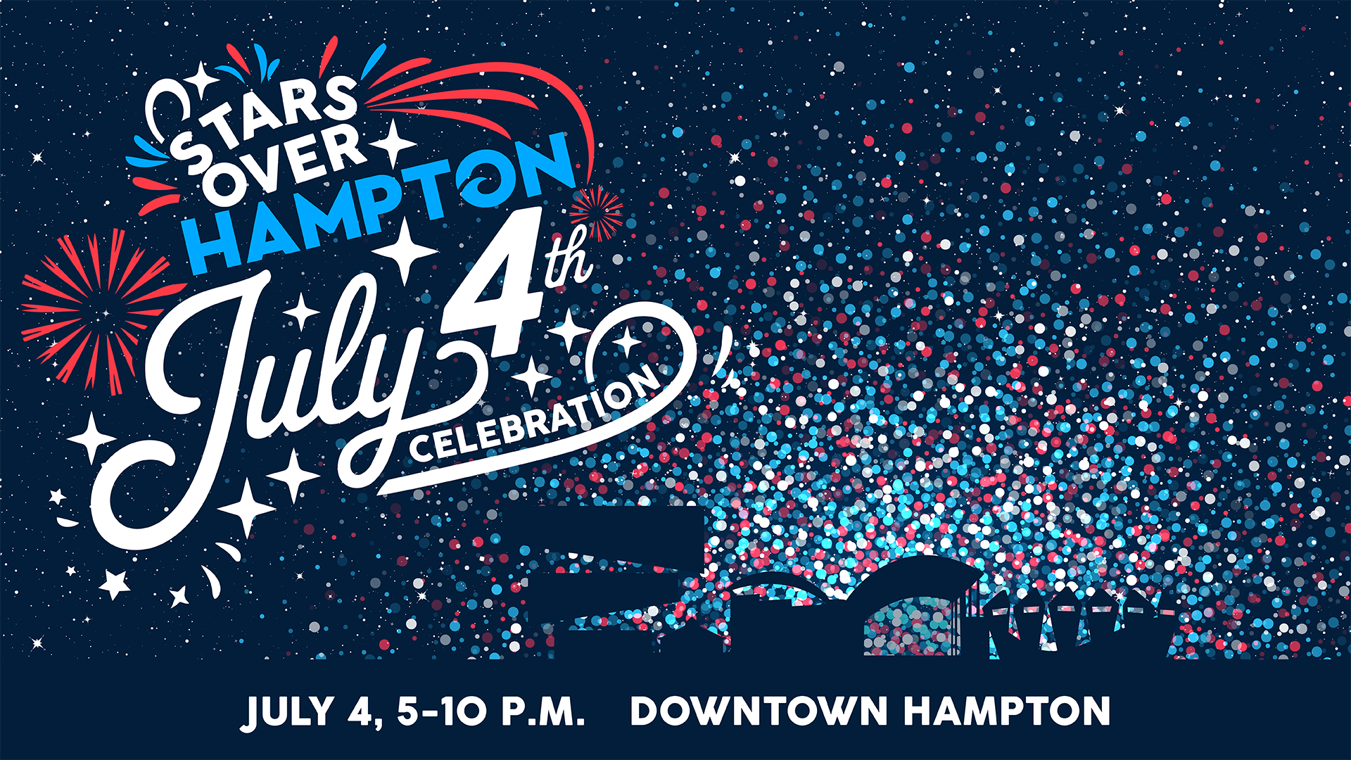 Stars Over Hampton: July 4th Celebration